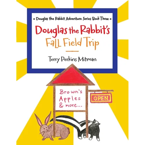 Douglas the Rabbit's Fall Field Trip