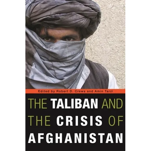 Taliban and the Crisis of Afghanistan