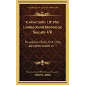 Collections Of The Connecticut Historical Society V8: Revolution Rolls And Lists, Lexington Alarm 1775