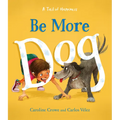 Be More Dog
