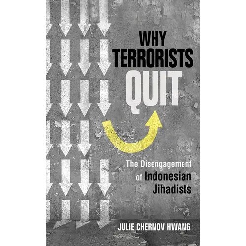 Why Terrorists Quit: The Disengagement of Indonesian Jihadists