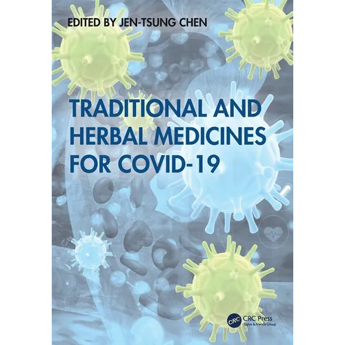 Traditional and Herbal Medicines for COVID-19