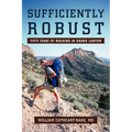 Sufficiently Robust: Fifty Years of Walking in Grand Canyon