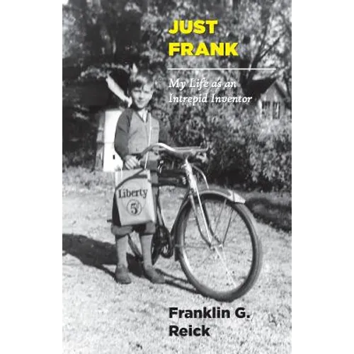 Just Frank: My Life as an Intrepid Inventor