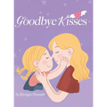 Goodbye Kisses