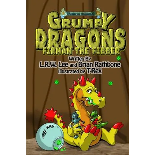 Grumpy Dragons - Firman the Fibber: A dragon book for kids and early readers