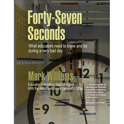 Forty-Seven Seconds: Educating the Educators in School Safety