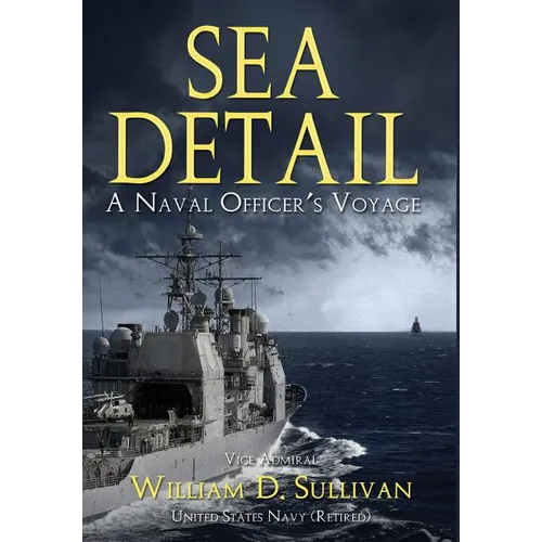 Sea Detail: A Naval Officer's Voyage