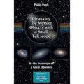 Observing the Messier Objects with a Small Telescope: In the Footsteps of a Great Observer