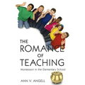 The Romance of Teaching: Montessori in the Elementary School