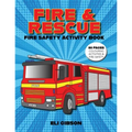 Fire & Rescue Fire Safety Activity Book: Fire truck colouring, activities and more