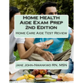 Home Health Aide Exam Prep: Home Care Aide Test Review