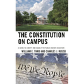 The Constitution on Campus: A Guide to Liberty and Equality in Public Higher Education