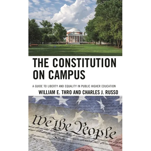 The Constitution on Campus: A Guide to Liberty and Equality in Public Higher Education