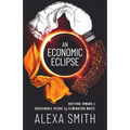 An Economic Eclipse: Shifting Toward a Sustainable Future by Eliminating Waste