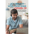 A Journey to Work from Home During Covid-19 Pandemic Lockdown - Will It Still Be Relevant After the Pandemic