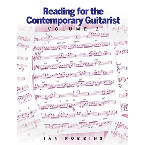 Reading for the Contemporary Guitarist Volume 2