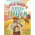 Little Sheep's Search for Freedom: La ovejita y su búsqueda de la libertad