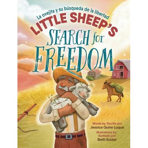 Little Sheep's Search for Freedom: La ovejita y su búsqueda de la libertad