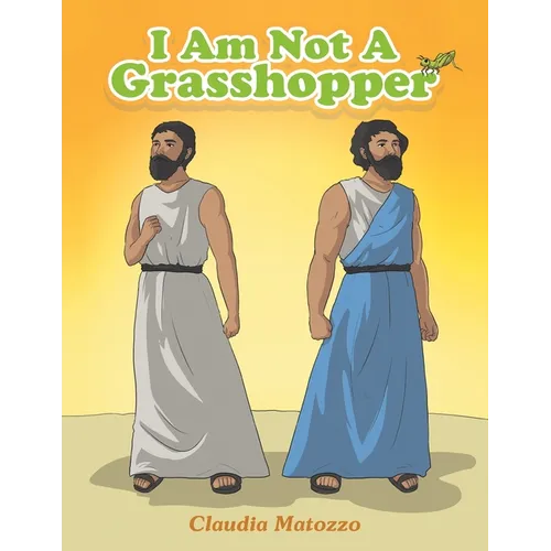 I Am Not A Grasshopper