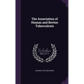 The Association of Human and Bovine Tuberculosis