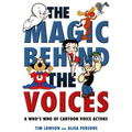 The Magic Behind the Voices: A Who's Who of Cartoon Voice Actors