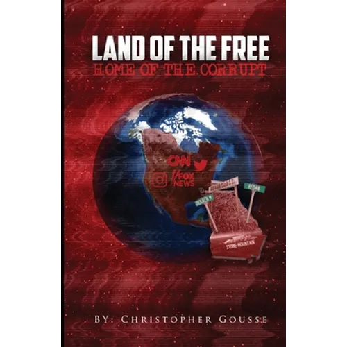 Land of the Free, Home of the Corrupt
