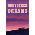 Honyocker Dreams: Montana Memories