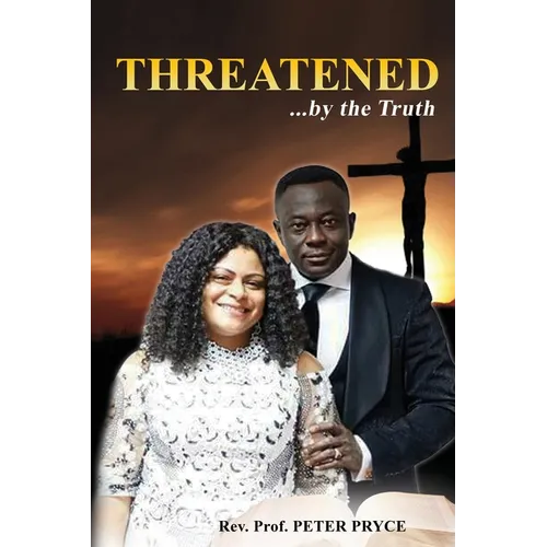 Threatened...by the Truth