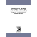 Norse mythology; or. The religion of our forefathers, containing all the myths of the Eddas, systematized and interpreted. With an introduction, vocab