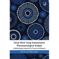Social Work Using Interpretative Phenomenological Analysis
