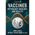 Vaccines: Mythology, Ideology, and Reality
