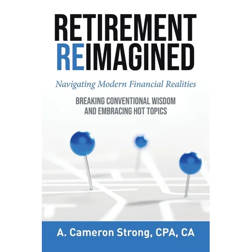 Retirement Reimagined: Navigating Modern Financial Realities