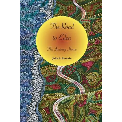 The Road to Eden: The Journey Home