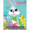 Easter Cut and Paste Workbook for Preschool Kindergarten: Cut and Paste Easter and Spring Holiday Amazing Colouring and Cutting Activity Book for Todd