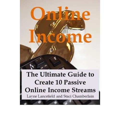 Online Income: The Ultimate Guide to Create Online Income Streams