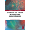 Occupation and Control in International Humanitarian Law
