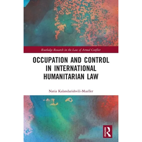 Occupation and Control in International Humanitarian Law