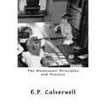The Montessori Principles and Practice