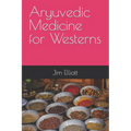 Aryuvedic Medicine for Westerns