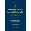 Building Capacity from the Bottom Up: The Key to Sustaining Local Services