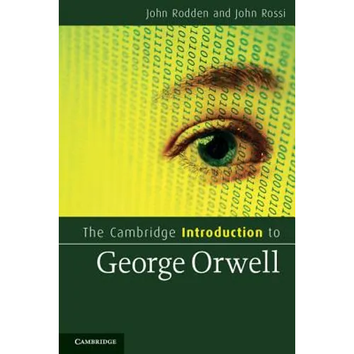 The Cambridge Introduction to George Orwell