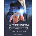 Crowdfunding Opportunities and Challenges