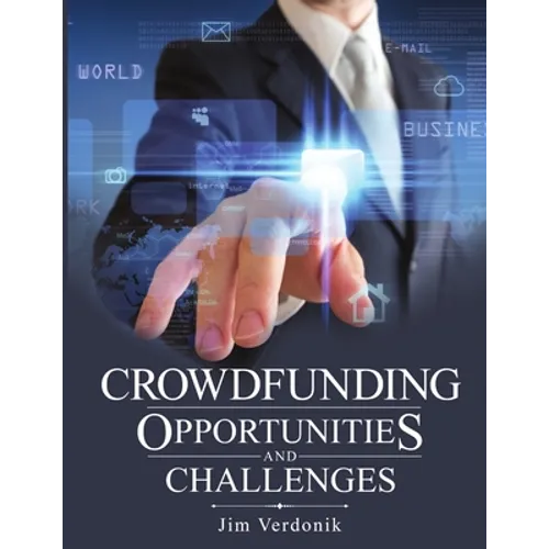 Crowdfunding Opportunities and Challenges