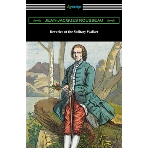 Reveries of the Solitary Walker