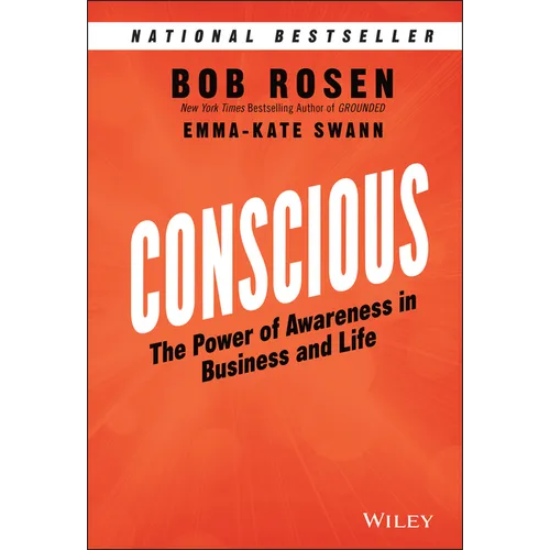 Conscious: The Power of Awareness in Business and Life