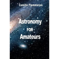 Astronomy for Amateurs