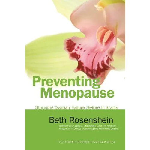 Preventing Menopause: Stopping Ovarian Failure Before It Starts