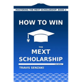 How to Win the MEXT Scholarship