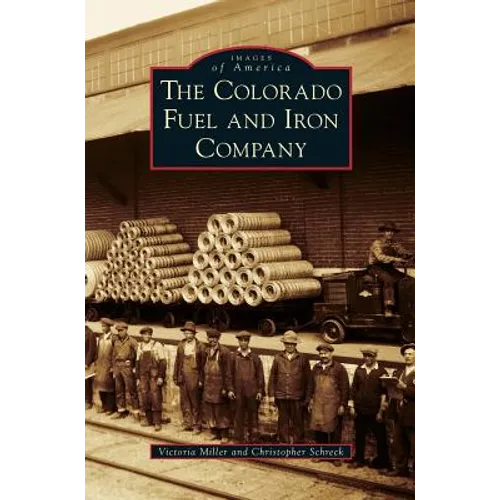 The Colorado Fuel and Iron Company